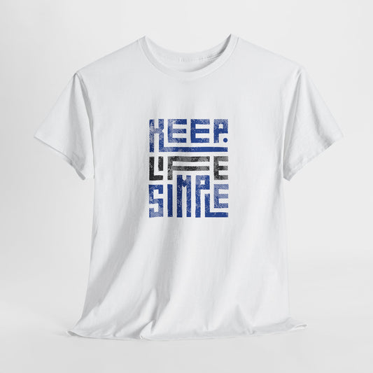 Keep Life Simple Tee